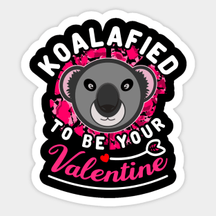 Koalafied To Be Your Valentines Day Funny Sayings Sticker